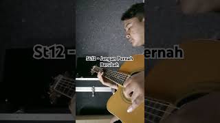 St12 Jangan Pernah Berubah  Solo Gitar Cover shortvideo shorts guitarcover [upl. by Coney]