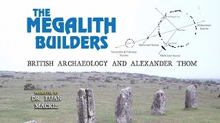 Dr Euan MacKie The Megalith Builders  British Archaeology amp Alexander Thom FULL LECTURE [upl. by Nerol777]