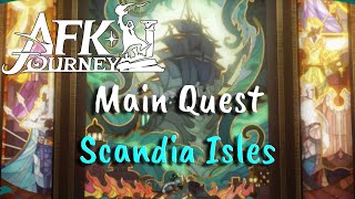 AFK Journey Main Story Quest Scandia Isles [upl. by Arne229]