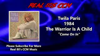 Twila Paris  Come On In [upl. by Etnauq]