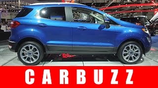 2018 Ford EcoSport Unboxing  More Than Just Another Subcompact Crossover [upl. by Leeann]