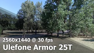 Ulefone Armor 25T  2K 1440p 30 fps camera video sample [upl. by Daus511]