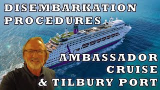 Ambassador Disembarkation Exemplary Procedure at Tilbury Docks [upl. by Etessil950]