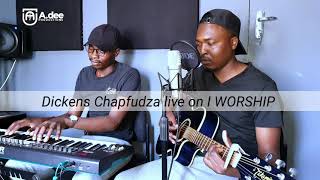 Mutsvene makarurama  Dickens Chapfudza live on I WORSHIP [upl. by Norret708]