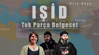 Kuruluştan Günümüze IŞİD  Irak ve Şam İslam Devleti  TEK PARÇA BELGESEL [upl. by Soisinoid880]