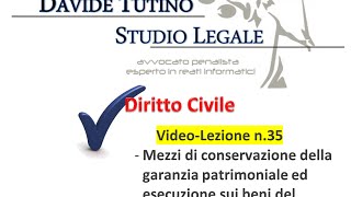 Diritto Civile  Video lezione n35 garanzia patrimoniale dei beni del creditore  esecuzione [upl. by Llekcir]