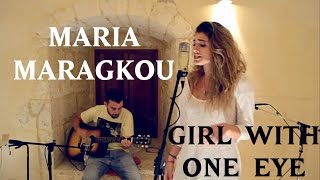 Maria Maragkou  Girl With One Eye Florence And The Machine Cover [upl. by Bohannon]