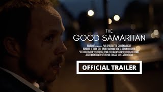 The Good Samaritan Official Trailer  The Parables Retold [upl. by Sanson829]