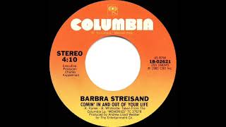 1982 HITS ARCHIVE Comin’ In And Out Of Your Life  Barbra Streisand stereo 45 [upl. by Enelear]