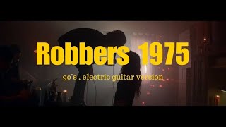 Robbers  1975 90’s electric guitar version [upl. by Lunseth399]