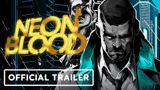 Neon Blood  Official Release Window Trailer  Guerrilla Collective 2024 [upl. by Oniuqa]