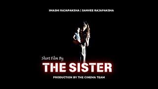 The Sister Horror Short Film  quotසහෝදරියquot කෙටි චිත්‍රපටය  Imashi Rajapaksha  Sanvee Rajapaksha [upl. by Juley821]