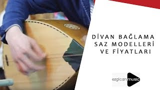 DİVAN BAĞLAMA SAZ MODELLERİ VE FİYATLARI  EZGİCAN MÜZİK [upl. by Bonnette]