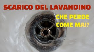 SCARICO DEL LAVANDINO CHE PERDE COME MAI [upl. by Lemhar]