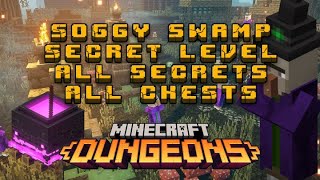 SOGGY SWAMP 100  SECRET LOCATION All Secrets All Chests MINECRAFT DUNGEONS [upl. by Missy749]