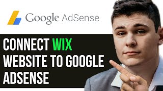 HOW TO CONNECT WIX WEBSITE TO GOOGLE ADSENSE 2024 FULL GUIDE [upl. by Yramanna]