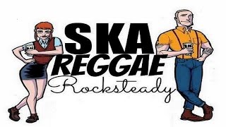 Ska Reggae Rocksteady [upl. by Ahsinev]