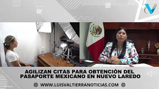 AGILIZAN CITAS PARA OBTENCIÓN DEL PASAPORTE MEXICANO EN NUEVO LAREDO [upl. by Ayn]