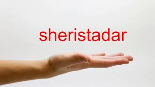 How to Pronounce sheristadar  American English [upl. by Tnelc]