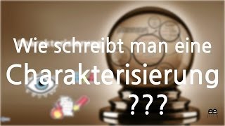 Wie schreibt man eine Charakterisierung [upl. by Boutis480]