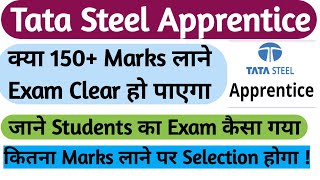 Tata Steel Apprentice Cutoff Students का Exam कैसा गया जाने Number Of Seats [upl. by Cj798]