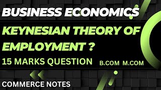 Keynesian theory of employment  Bcom  Mcom [upl. by Coralyn]