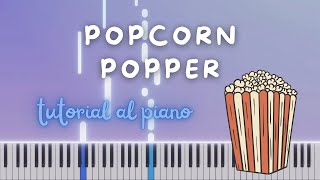 TUTORIAL AL PIANO Popcorn popper de Bastien [upl. by Gnilyarg]