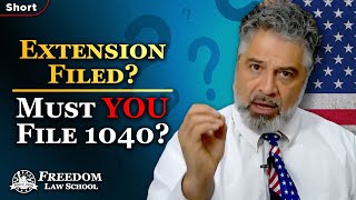 If I filed an IRS extension to file a 1040 Form am I required to file by October 15th short [upl. by Lynde]