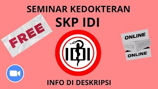 SEMINAR KEDOKTERAN  GRATIS SKP IDI  BULAN NOVEMBER 2023 [upl. by Anerhs]