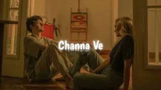 Channa Ve  SlowedReverb  Bhoot  Night Chill Vibes  Jobair Ahmed [upl. by Toback]