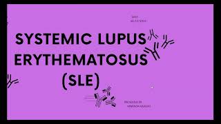 SLE SYSTEMIC LUPUS ERYTHEMATOSUS CME [upl. by Kadner]