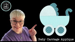 Baby Carriage Applique Tutorial with Lisa Capen Quilts  Cute Baby Quilt Idea [upl. by Narol964]