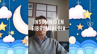 LAS ALTERACIONES DEL SUEÑO EN LA FIBROMIALGIA [upl. by Koran]