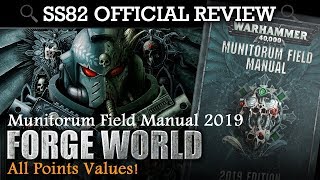 Munitorum Field Manual Chapter Approved 2019 FORGE WORLD  All Points Values SS82 Review [upl. by Auhsaj572]