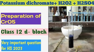 Class12  Potassium dichromate and H2O2 Reaction In H2SO4 ll CrO5 Preparation ll class12inorganic [upl. by Fortier]