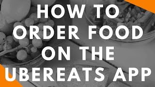 How To Use Uber Eats App to Order Food How Does It Work [upl. by Racso]