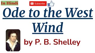 Ode to the West Wind by Percy Bysshe Shelley  Summary and Line by Line Explanation in Hindi [upl. by Ailliw]