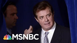 Special Counsel Manafort Repeatedly And Brazenly Violated The Law  MSNBC [upl. by Brocklin824]