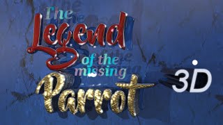 Legend of the Missing Parrot 3D  A pirate motion comic [upl. by Marchall559]