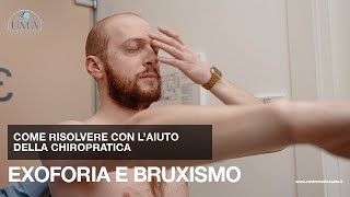 Exoforia e bruxismo come risolvere problematiche costanti con laiuto della Chiropratica [upl. by Mikal]