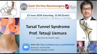 İON 449 Lecture Uemura Tarsal Tunnel Syndrome 22062024 SD 480p [upl. by Ciel]