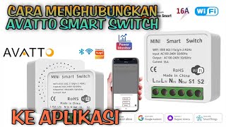 cara menghubungkan avatto smart switch ke aplikasi smart life [upl. by Nahshu]