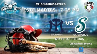 EN VIVO Sultanes de Monterrey vs Saraperos de Saltillo  HomeRun [upl. by Aciamaj]