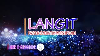 LANGIT TAGALOG PRAISE By Passion Generation Worship Band [upl. by Dis233]