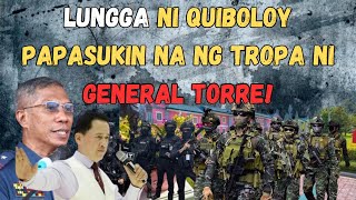 GENERAL TORRE TUKOY NA ANG PINAGTATAGUAN NI QUIBOLOY HANDA NANG SUMALAKAY [upl. by Yebba]