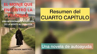 ¿Cómo encontrar LA FELICIDAD El monje te trae tres enseñanzas de vida en este CUARTO CAPÍTULO ✍️ [upl. by Eicyaj]