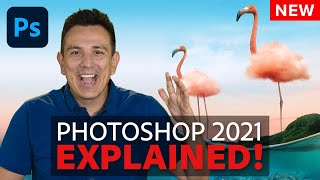 Photoshop 2021 All The Best NEW Features EXPLAINED [upl. by Eppesiug]