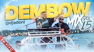 DEMBOW MIX VOL 15 🍑 LOS DEMBOW MAS PEGADO AHORA MISMO 🔥 MEZCLADO POR DJ ADONI [upl. by Esadnac]