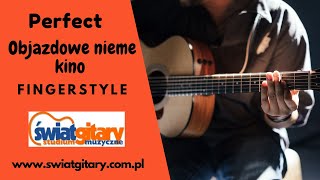 Objazdowe nieme kino  zespołu Perfect w wersji fingerstyle [upl. by Cooperman243]