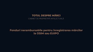 Înregistrare marca OSIM Euipo cu fonduri UE nerambursabile [upl. by Arbuckle]